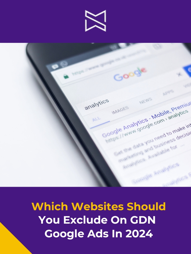 Which Websites Should You Exclude On GDN Google Ads