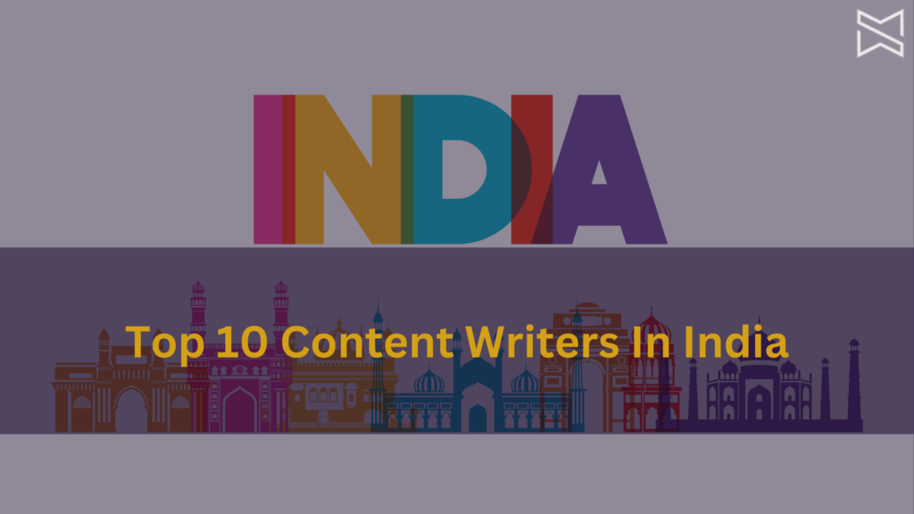 Top 10 Content Writers in India