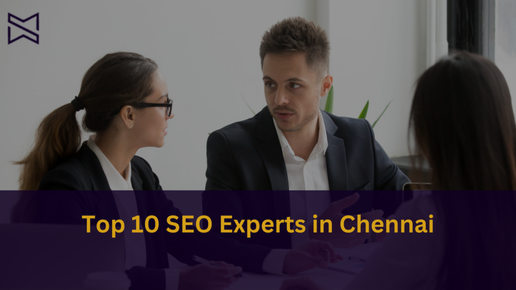 Top 10 SEO Experts in Chennai