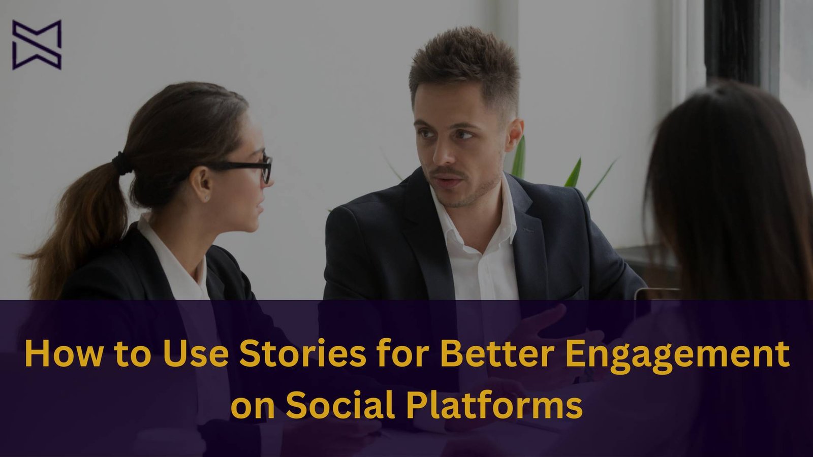 how to use stories for better engagement on social platforms