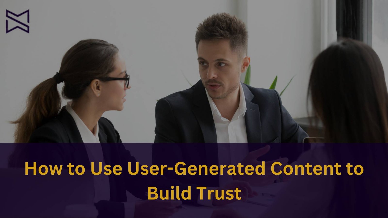 how to use user generated content to build trust