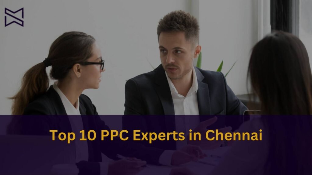 Top 10 PPC Experts in Chennai